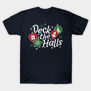 Deck The Halls T-Shirt